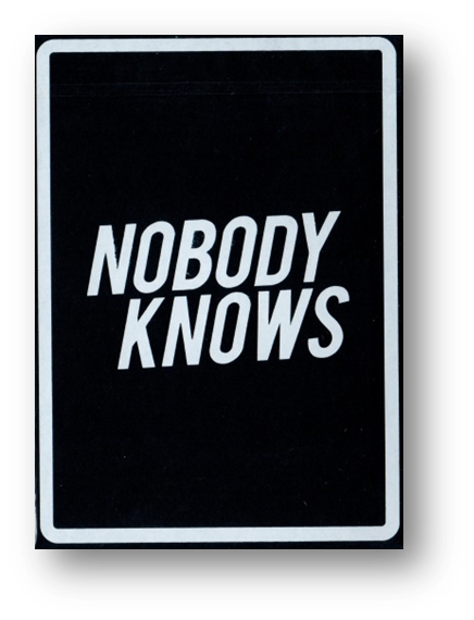 Nobody Knows Playing Cards